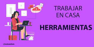 Las mejores herramientas para el teletrabajo